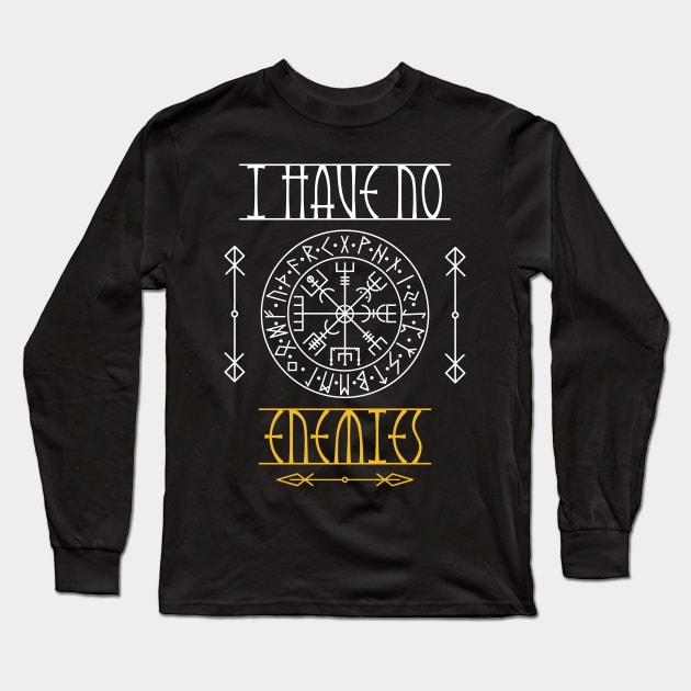 I have no enemies | Motivational Viking peace Runic T-shirt Long Sleeve T-Shirt by The Goodberry